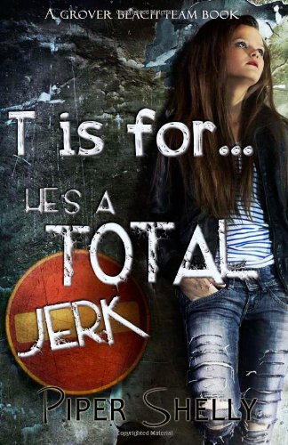 T is for...he's a TOTAL jerk book cover