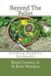 Beyond The Pellet: Feeding Rabbits Naturally (The Urban Rabbit Project)