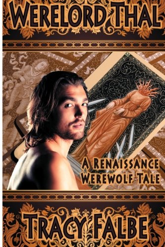 Werelord Thal: A Renaissance Werewolf Tale
