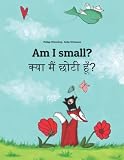 Am I Small Childrens Picture Book Englishhindi Bilingual Edition