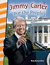 Jimmy Carter: For the People (Social Studies Readers)