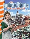 The Southern Colonies: First and Last of 13 - Grades 4-5 - Guided Reading Level M