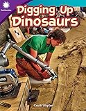 Digging Up Dinosaurs