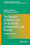 The impacts of biofuels on the economy, environment, and poverty : a global perspective