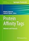 Protein Affinity Tags: Methods and Protocols (Methods in Molecular Biology (1177))