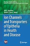 Ion channels and transporters of epithelia in health and disease