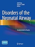 Disorders Of The Neonatal Airway Fundamentals For Practice