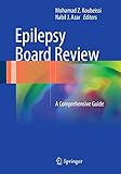 Epilepsy Board Review A Comprehensive Guide