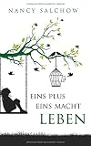 Eins plus eins macht Leben