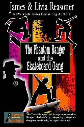 The Phantom Ranger and the Skateboard Gang (With: Livia Reasoner) cover