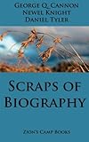 Scraps Of Biography The Faithpromoting Series Book 10