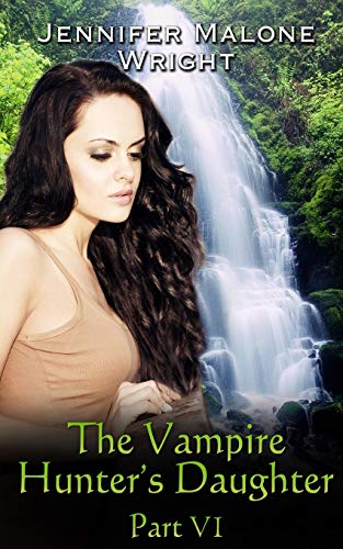 The Vampire Hunter's Daughter: Part VI cover