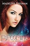 Becoming (The Naturals, #3)