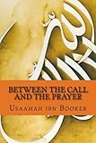 Between The Call And The Prayer Revised Edition