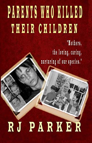 Parents Who Killed Their Children book cover