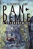 Pandemie, L'effondrement