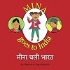 Mina Goes to India: Mina Chali Bharat (Mina Goshti) (English and Hindi Edition)