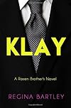 Klay: A Rosen Brother's Novel (Rosen Brother's Series)