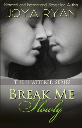 Break Me Slowly book cover