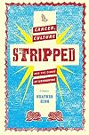 STRIPPED: Cancer, Culture, and the Cloud of Unknowing