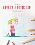 Egbert Turns Red Egbert Rougit Childrens Coloring Book Englishfrench Bilingual Edition