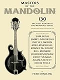Masters Of The Mandolin 130 Of The Greatest Bluegrass And Newgrass Solos