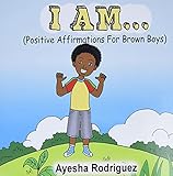 I Am Positive Affirmations For Brown Boys