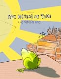 Five Meters Of Timecinq Mtres De Temps Childrens Picture Book Englishfrench Bilingual Edition
