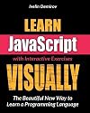Learn JavaScript VISUALLY