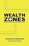 Wealth Zones How To Locate Your Economic Zip Code