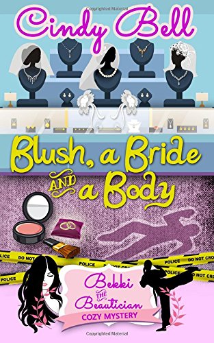 Blush, a Bride and a Body book cover