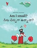 Am I Small Nenu Childrens Picture Book Englishtelugu Bilingual Edition