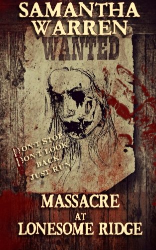 Massacre at Lonesome Ridge