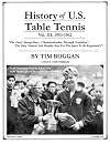 History of U.S. Table Tennis Volume 3
