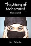 The Story of Mohammed: Islam Unveiled