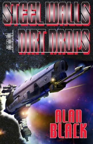 Steel Walls and Dirt Drops book cover