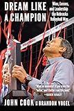 Dream Like A Champion Wins Losses And Leadership The Nebraska Volleyball Way