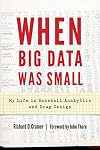 When Big Data Was Small: My Life in Baseball Analytics and Drug Design