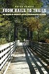From Rails to Trails: The Making of America's Active Transportation Network