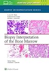 Biopsy Interpretation of the Bone Marrow: Print + eBook with Multimedia