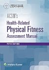 ACSM's Health-Related Physical Fitness Assessment