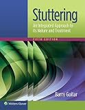 Stuttering An Integrated Approach To Its Nature And Treatment