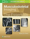 Musculoskeletal Imaging The Essentials