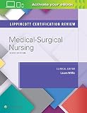 Lippincott Certification Review Medicalsurgical Nursing