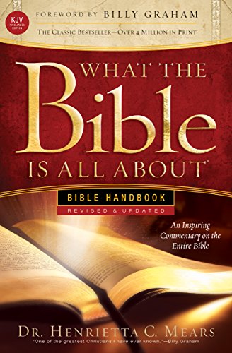What the Bible Is All About KJV: Bible Handbook (By: Henrietta C. Mears) cover