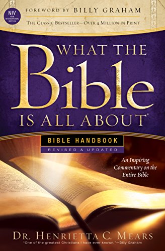 What the Bible Is All About NIV: Bible Handbook (By: Henrietta C. Mears) cover