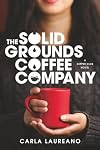 The Solid Grounds Coffee Company (The Saturday Night Supper Club)