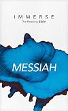 Immerse: Messiah. The Reading Bible (Luke - Revelation)