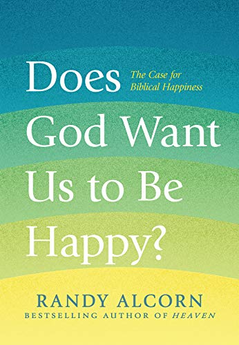 Does God Want Us to Be Happy? cover