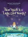 How Much Is a Little Girl Worth?